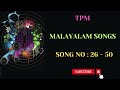 Tpm songs  tpm malayalam songs 26 to 50  tpm hymns  tpm old songs  cpm  christian