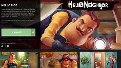 (Guide)How to fix Hello Neighbor Mod Kit is broken !