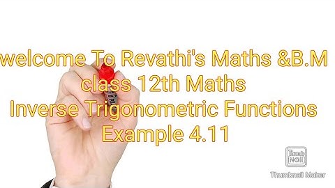 class 12th Maths/Inverse Trigonometric Functions/Example 4.11