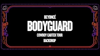 Beyoncé - COWBOY CARTER TOUR - BODYGUARD - Backdrop Screen Visual