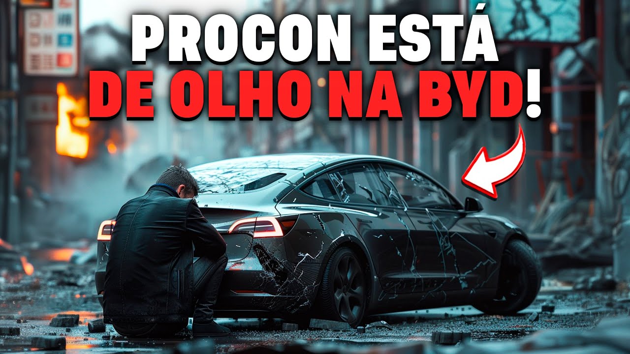 🚨 BYD EM RISCO? PROCON PODE ESTAR PRESTES A PUNIR A MONTADORA CHINESA DE CARROS ELÉTRICOS