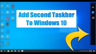 How to Add Second Taskbar on Windows 10 Computer