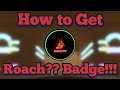 How to get roach badge  fnaf  lost mind rp  roblox