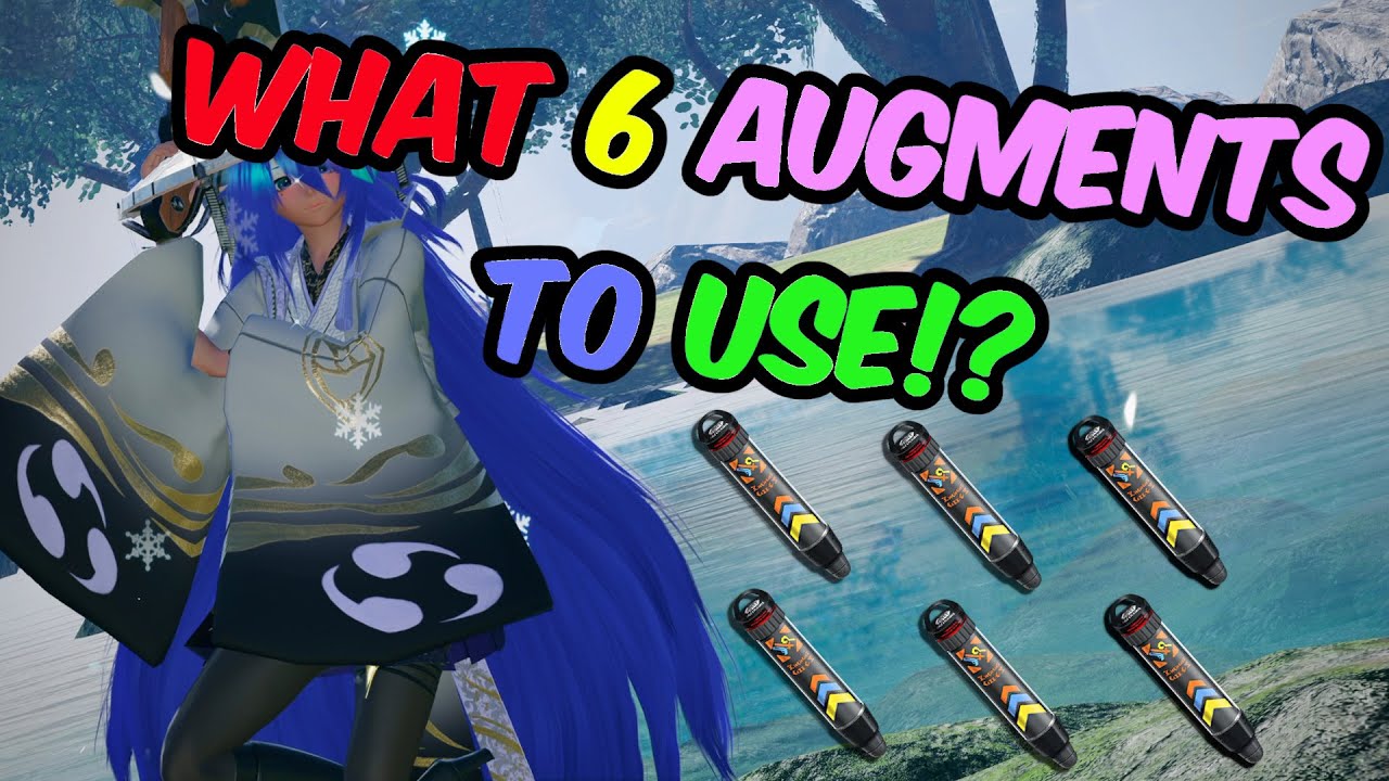 PSO2 NGS What 6 Augments To Use For Budget And End Game YouTube PSO2 NGS What 6 Augments To Use For Budget And End Game YouTube