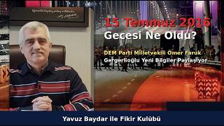 Ömer Faruk Gergerlioğlu (DEM): “15 Temmuz’un arkasında Roboski-Hulusi Akar ilişkisi ile Suriye var\