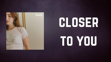 Clairo - Closer To You (Lyrics)