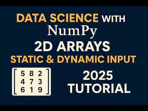 🔥V3 – NumPy 🎥 Dynamic Input in 2D Data -Python Marksheet Example | Data Science Tutorial Array(2025)