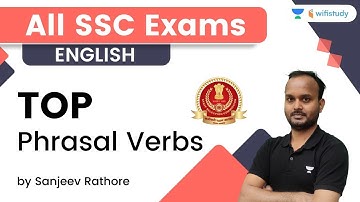 Top Phrasal Verbs | Most Asked Questions | English | SSC CGL/CHSL | wifistudy | Sanjeev Rathore