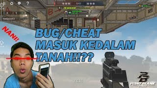 BUG Masuk Dalam TANAH!! Point Blank Strike Mulai RAPUH!!!