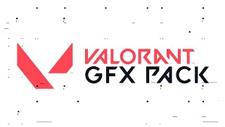 Valorant Graphic Pack Gfx Pack