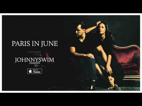 JOHNNYSWIM: Paris In June (Official Audio)