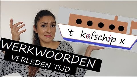 Juf Simmie legt uit | ’T KOFSCHIP X | verleden tijd werkwoorden | spelling