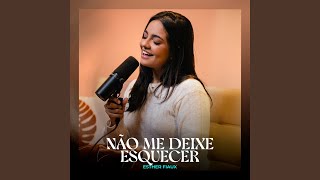 Não Me Deixe Esquecer - Esther Fiaux