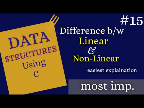 Difference between Linear and Non Linear data structures. lec-17