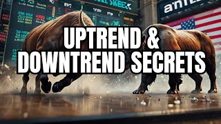 Market Mastery: Decoding Uptrend and Downtrend Secrets