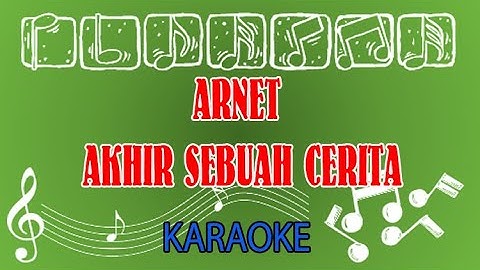 Arnet Akhir Sebuah Cerita Karaoke