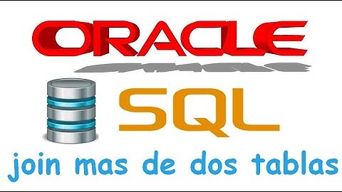 Curso de Oracle SQL en español desde cero | JOINS mas de dos tablas, video(43)