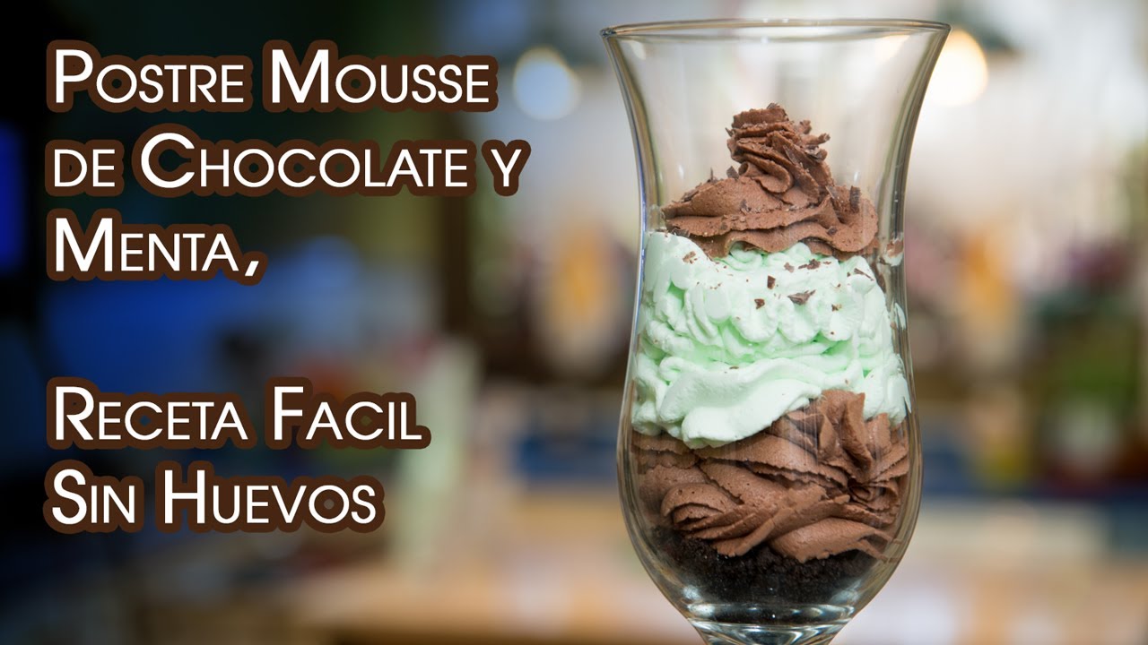 Postre Mousse de Chocolate y Menta, Receta Facil Sin Huevos