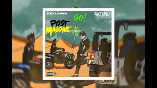 The Kid LAROI - GO (feat. Juice WRLD & Post Malone) MASHUP