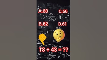 Only Geniuses Get This Right! 🧠 18 + 43 = ?