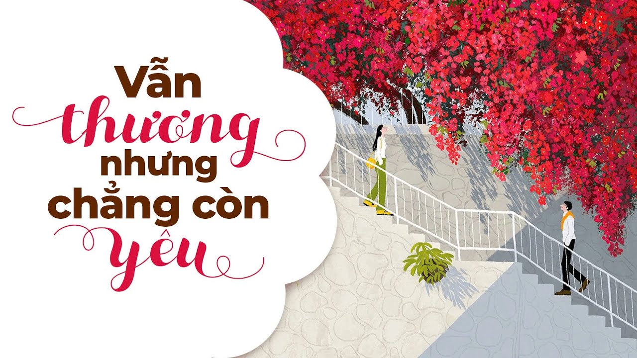 Vẫn Thương Nhưng Chẳng Còn Yêu | Radio Tâm Sự