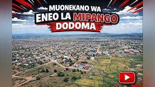 MUONEKANO WA ENEO LA CHUO CHA MIPANGO DODOMA