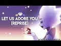 Let Us Adore You - Reprise (Steven Universe) 【covered by Anna】