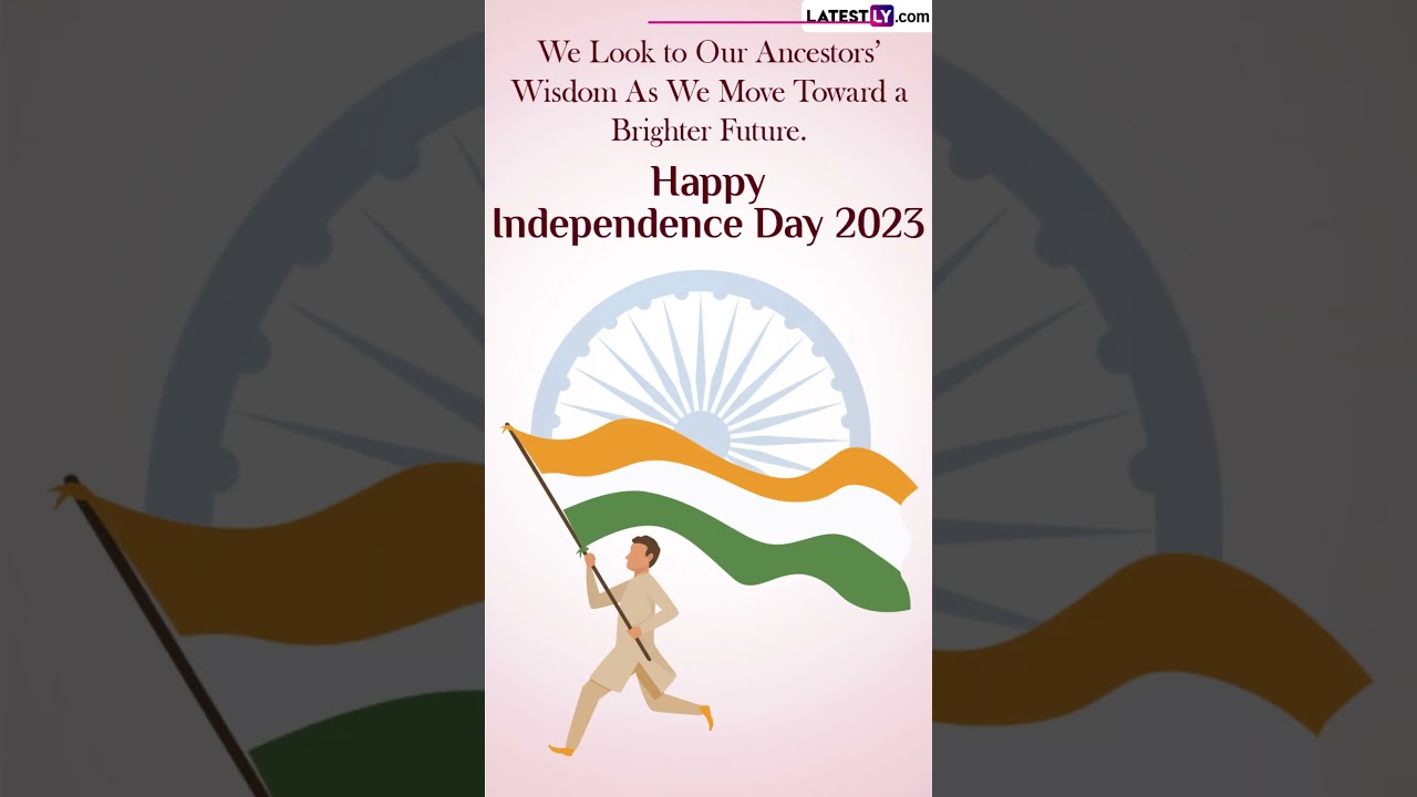Independence Day 2023 Messages: Quotes & Greetings To Share On The Occasion Of 77th Independence Day