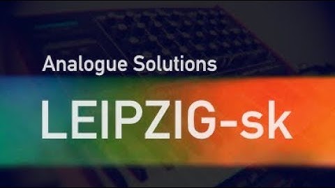 Analogue Solutions Leipzig-sk // MODULATION