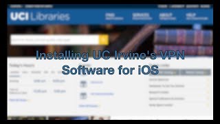 Installing UC Irvine's VPN Software for iOS