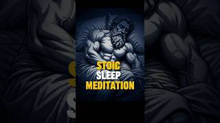 Stoic sleep meditation | Stoicism