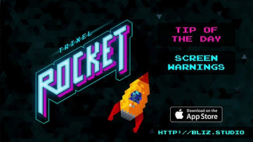 Trixel Rocket - Tip of the day 03 - Screen Warnings