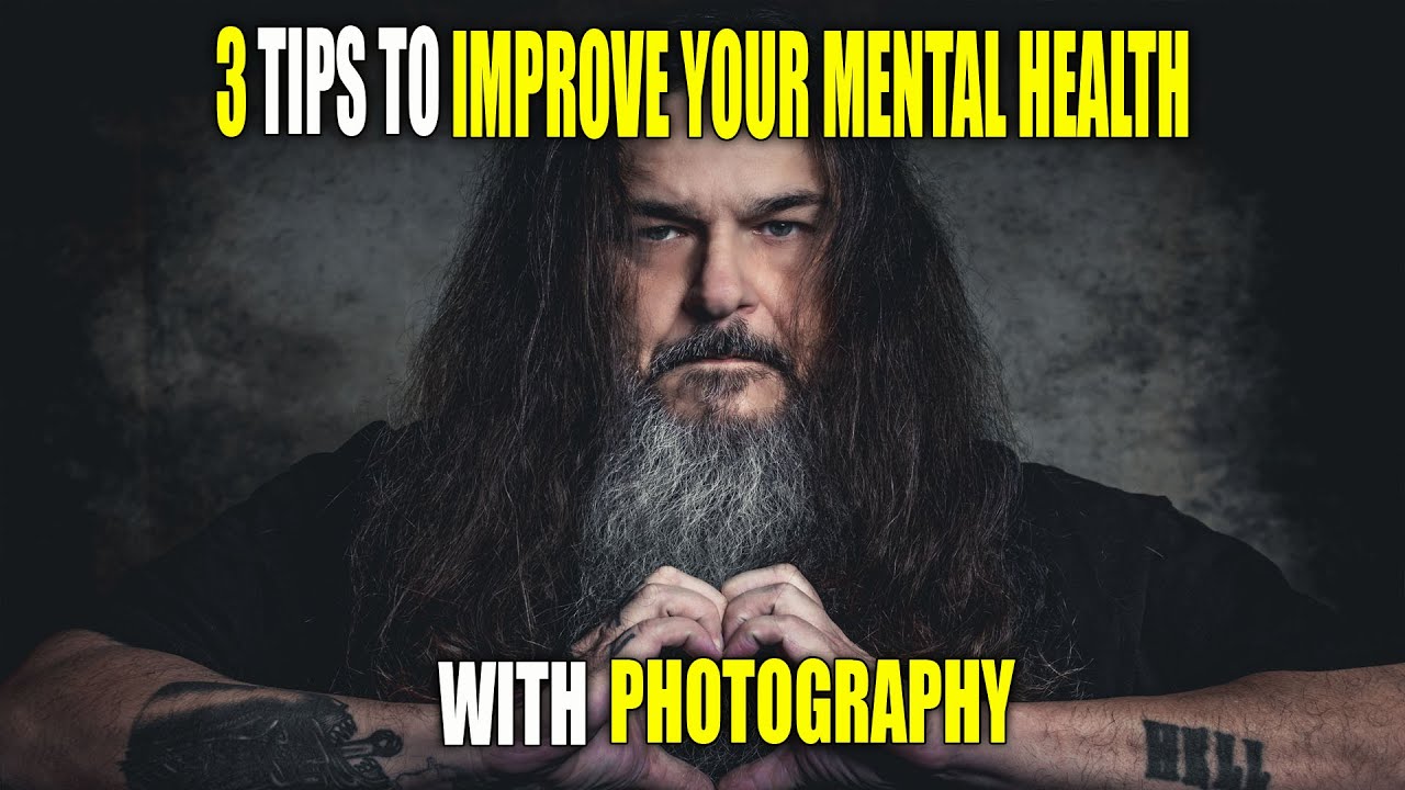 3 Tips That will Improve Your Photography and Mental Health!