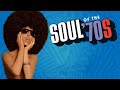 The 100 Greatest Soul Songs Of The 70s Unforgettable Soul Music Full Playlist
