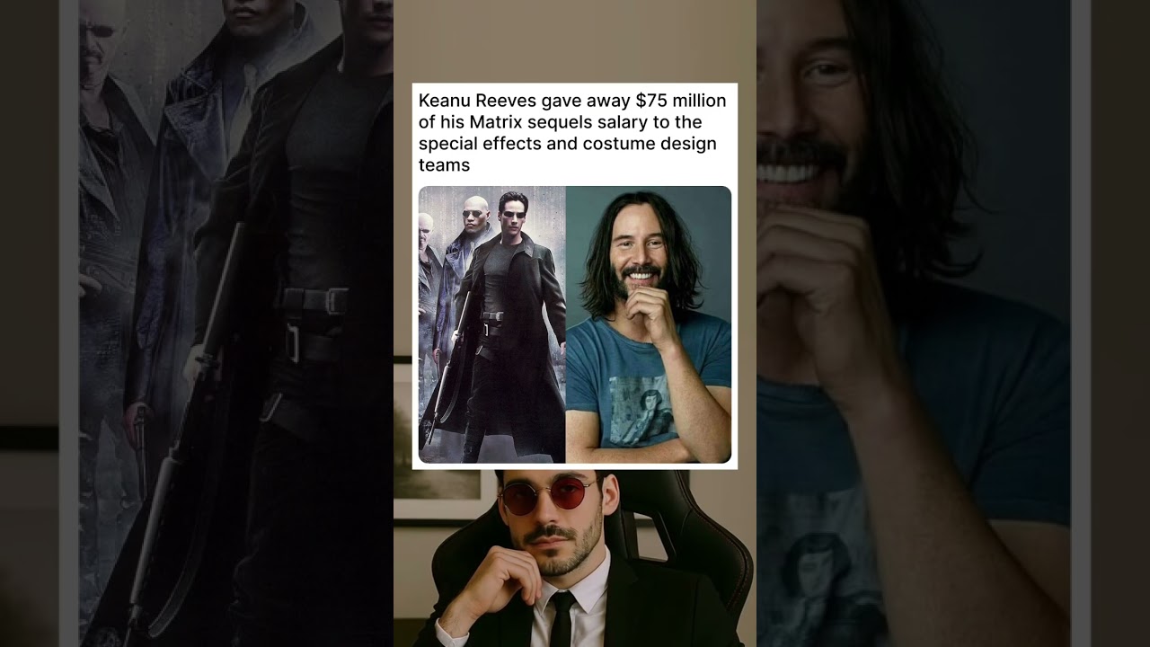 Keanu Reeves gave away $75 million of his Matrix sequels salary to the special effects teams.
