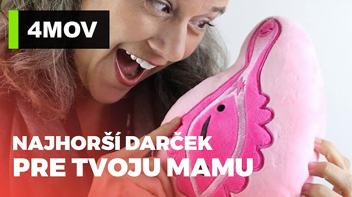 Najhoršie darčeky pre tvoju mamku | 4mov
