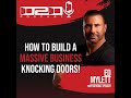 How to Build a Massive Business Knocking Doors - Ed Mylett