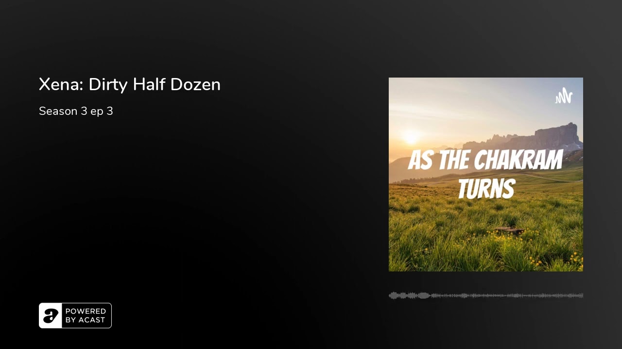 Xena: Dirty Half Dozen