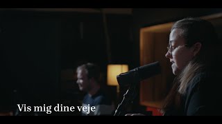 Vis mig dine veje // Benjamin Møller Kirketerp - WorshipToday