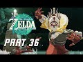 The Legend of Zelda Tears of the Kingdom Walkthrough Part 36