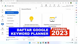 Cara daftar google Keyword Planner terbaru 2024