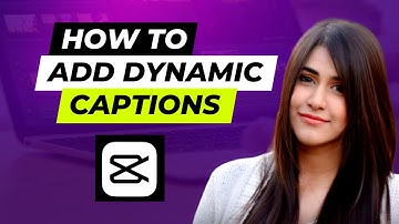 How To Add Dynamic Captions To Your Social Media Videos Using Capcut For Free