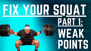 Fix Your Squat - Part 1: Weak Points