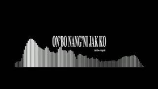 KiDo AlpH - On'bo Nang'ni Jak Ko Prod. Mr_UnKnown