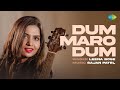 Dum Maro Dum | Leena Bose | Sajan Patel | Recreations