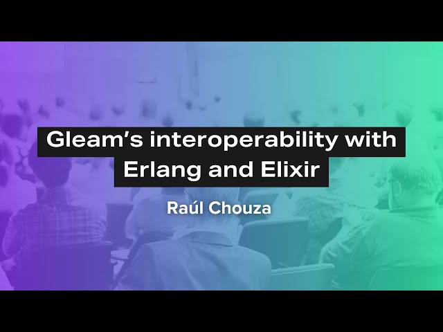Gleam's Interoperability with Erlang and Elixir