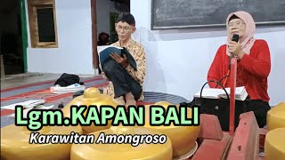 Lgm.KAPAN BALI - Vocal Bu Sarmi, Karawitan Amongroso Trenggalek.