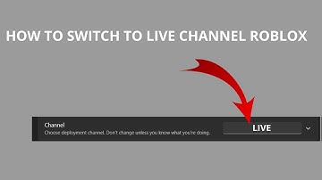 [OUTDATED]HOW TO SWITCH TO LIVE CHANNEL | ROBLOX EXPLOITING
