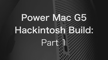 Power Mac G5 Hackintosh Build: The Parts [1/5] | The PowerPC Hub