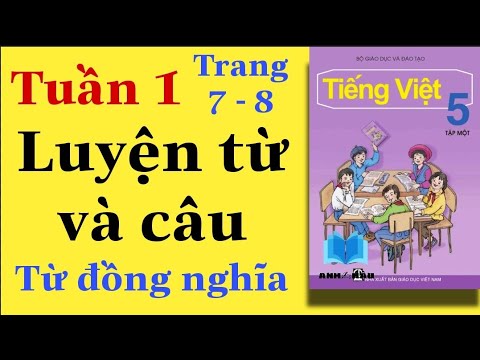 Video Tiếng Việt Lớp 5 | Tuần 1 | LUYỆN TỪ VÀ CÂU | Từ đồng... - youtube